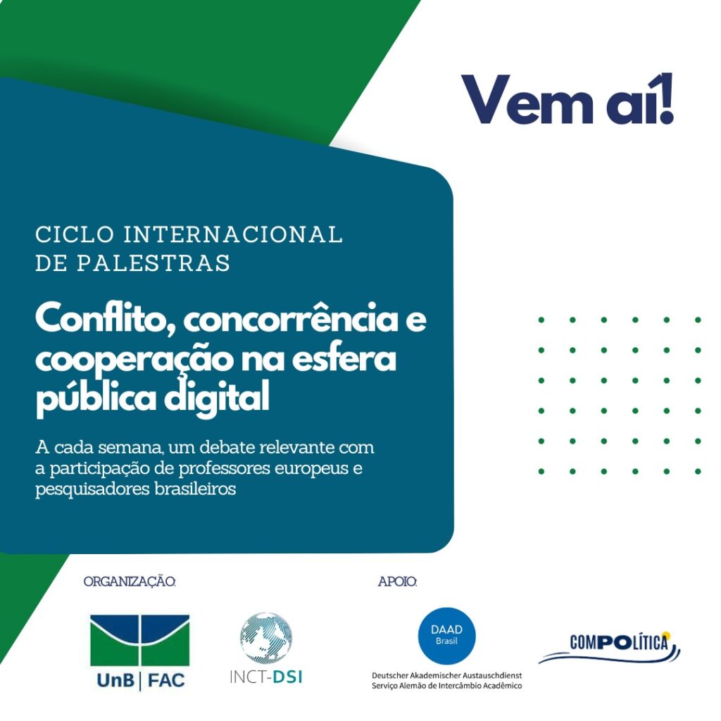 Confira programação do Ciclo Internacional de Palestras 'Conflito, concorrência e cooperação na esfera pública digital'